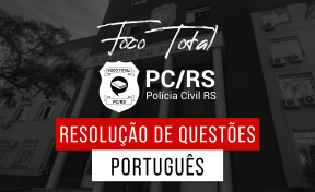 Logo Foco Total - PC/RS - Português - Resolução de Questões