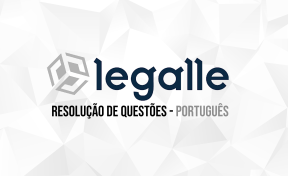 Curso LEGALLE - Português - Resolução de Questões